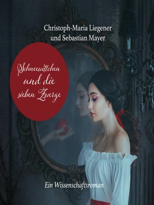 cover image of Schneewittchen und die sieben Zwerge